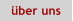 �ber uns